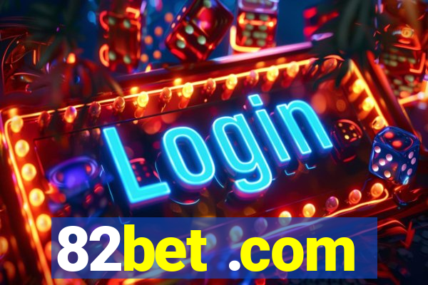 82bet .com